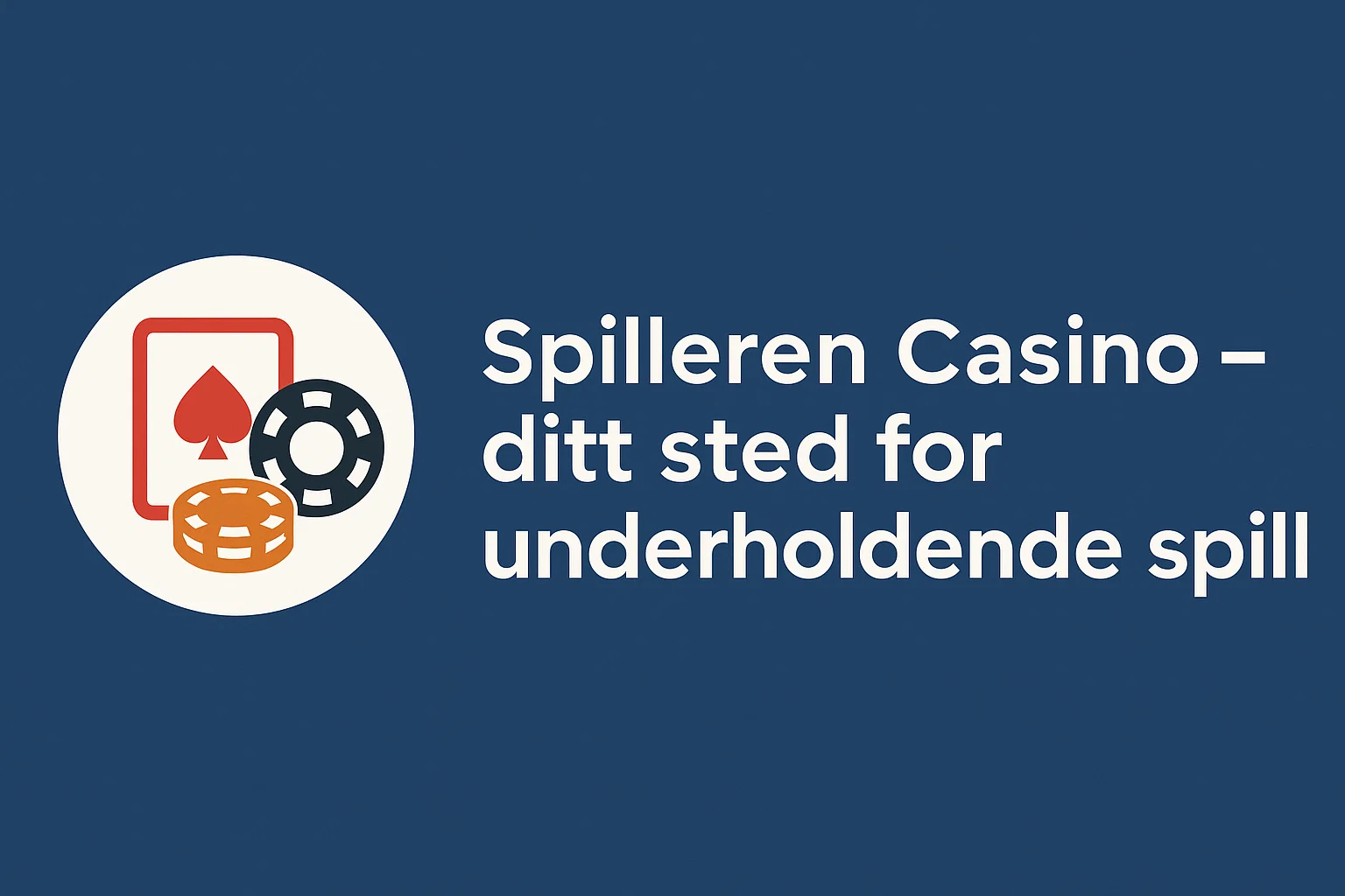 Spilleren Casino – ditt sted for underholdende spill